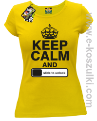 Keep calm and slide to unclock - koszulka damska żółta