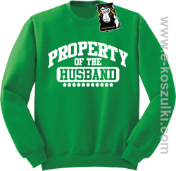 Property of the husband - bluza dla żony bez kaptura zielona