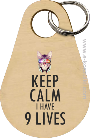 Keep Calm I Have 9 Lives CatDisco - brelok 