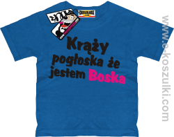 Krąży pogłoska, że jestem boska koszulka dziecięca -  niebieski