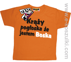 Krąży pogłoska, że jestem boska koszulka dziecięca -  pomarańczowy