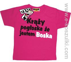 Krąży pogłoska, że jestem boska koszulka dziecięca - różowy
