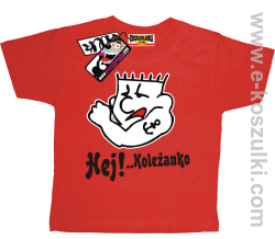 Hej koleżanko koszulka dziecięca - czerwony