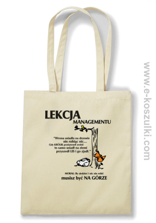 Lekcja managementu - morał musisz być na górze - Eco torba beżowa