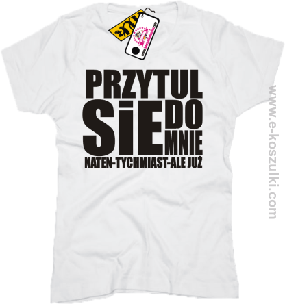 Przytul się do mnie - koszulka damska