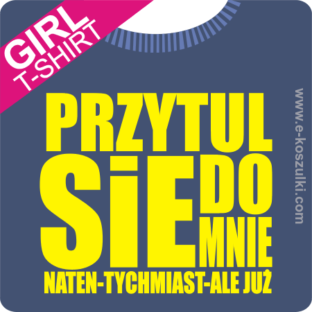 Przytul się do mnie - koszulka damska