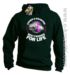 FATHER & daughter BEST FRIENDS FOR LIFE - bluza z kapturem butelkowa