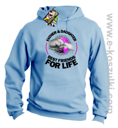 FATHER & daughter BEST FRIENDS FOR LIFE - bluza z kapturem błękitna