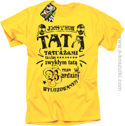Jestem Tatą z tatuażami - koszulka męska żółta