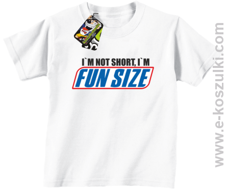I`m not short i`m FunSize - koszulka dziecięca biała 