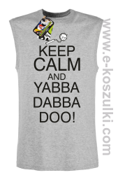 Keep Calm and Yabba Dabba Doo! - bezrękawnik męski melanż
