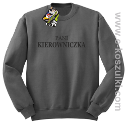 Pani kierowniczka - bluza bez kaptura szary
