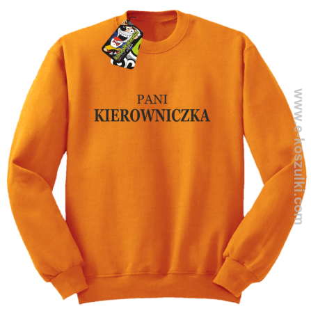 Pani kierowniczka - bluza bez kaptura
