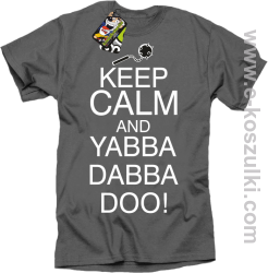 Keep Calm and Yabba Dabba Doo! - koszulka męska melanż