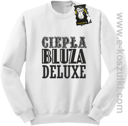 ciepła bluza deluxe- bluzy z nadrukiem-  biały