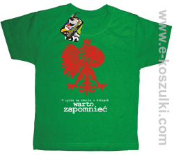 W życiu są chwile o których warto zapomnieć POLSKA - t-shirt dziecięcy zielony