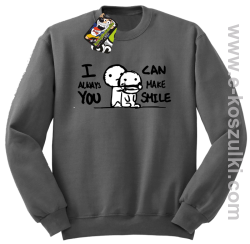 I can always make you smile - bluza dla zakochanych  szara