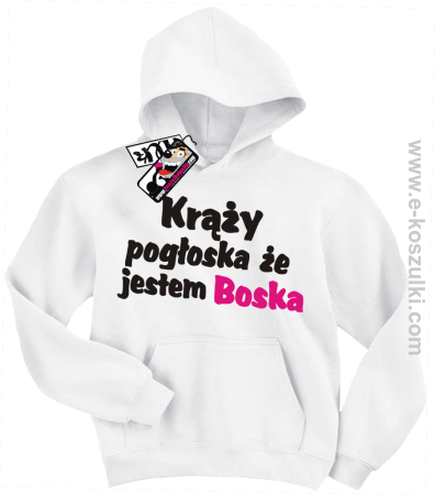 Krąży pogłoska, że jestem boska - bluza dziecięca