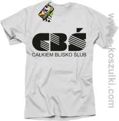 CBŚ - Całkiem Blisko Ślub - koszulka męska BIAŁY