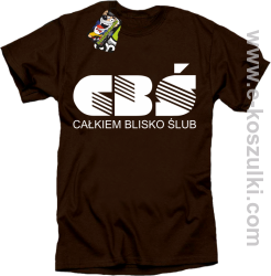 CBŚ - Całkiem Blisko Ślub - koszulka męska brązowy