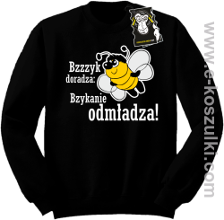 Bzyyyk doradza bzykanie odmładza!- śmieszna bluza z nadrukiem - czarny