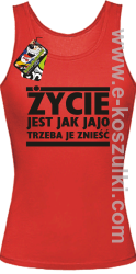 Życie jest jak jajo trzeba je znieść - top damski czerwony