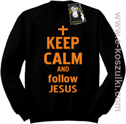 Keep calm and follow Jesus - ciepła bluza z nadrukiem bez kaptura czarna