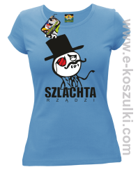 Szlachta rządzi - koszulka damska błękitna