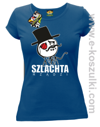 Szlachta rządzi - koszulka damska niebieska