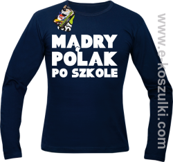 Mądry Polak po szkole - longsleeve męski granatowy