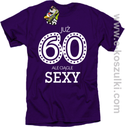 Już 60-tka ale ciągle sexy - koszulka męska fioletowa
