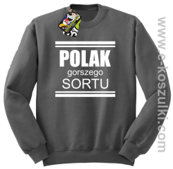 POLAK gorszego sortu - bluza bez kaptura STANDARD szara