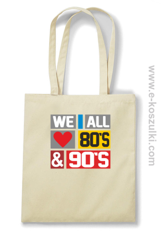We All love 80s & 90s - Eco torba