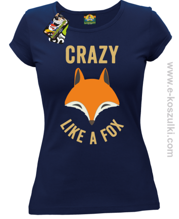 Crazy like a Fox - koszulka damska 