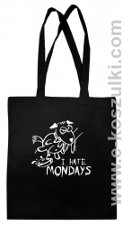 I hate mondays - torba bawełniana czarny