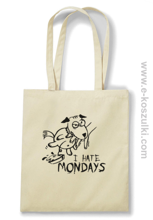 I hate mondays - torba bawełniana beżowy