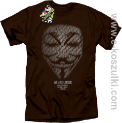 We are Anonymous We are Legion We do not forgive, we do not forget Expect us - koszulka męska brązowa