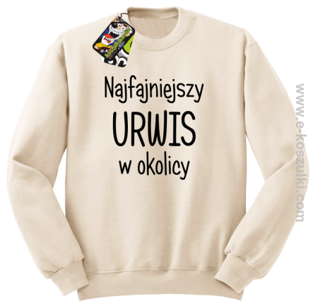 Najfajniejszy urwis w okolicy - bluza bez kaptura beżowa