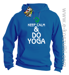 Keep Calm & DO YOGA - bluza z  kapturem niebieski