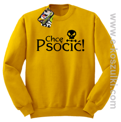 Chcę psocić - bluza bez kaptura żółta