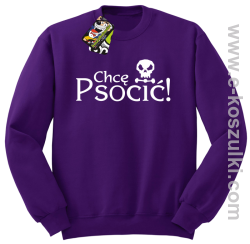 Chcę psocić - bluza bez kaptura fioletowa