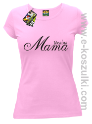 Idealna mama - koszulka damska różowa