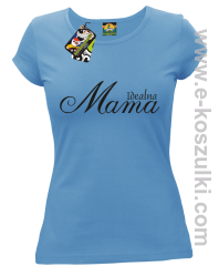 Idealna mama - koszulka damska błękitna