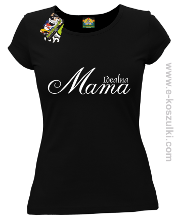 Idealna mama - koszulka damska czarna