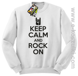 Keep calm and rock on - bluza bez kaptura biała