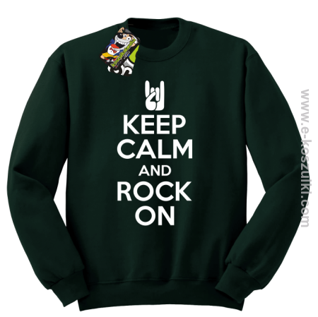 Keep calm and rock on - bluza bez kaptura