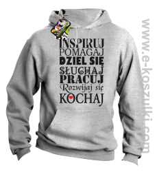 Inspiruj Pomagaj Dziel się Słuchaj Pracuj Rozwijaj się Kochaj - bluza z kapturem melanżowa
