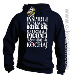Inspiruj Pomagaj Dziel się Słuchaj Pracuj Rozwijaj się Kochaj - bluza z kapturem granatowy