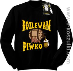 Rozlewam piwko - bluza dla piwosza bez kaptura czarna