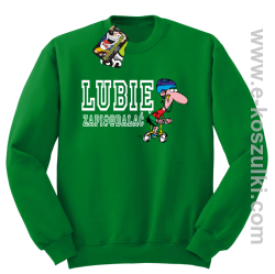 Lubie zapierdalać - rowerzysta - bluza bez kaptura zielony
